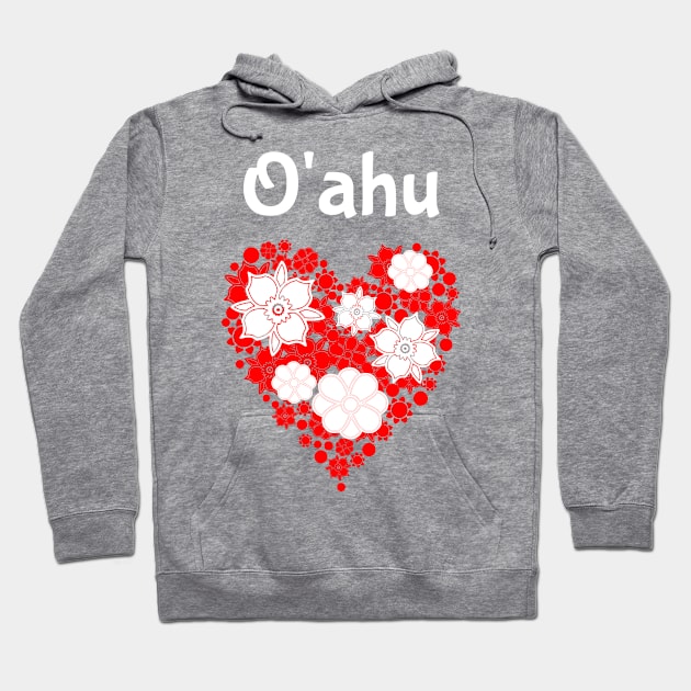 Oahu Hawaii Flower Heart Tropical Hoodie by jutulen